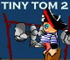 Tiny Tom 2